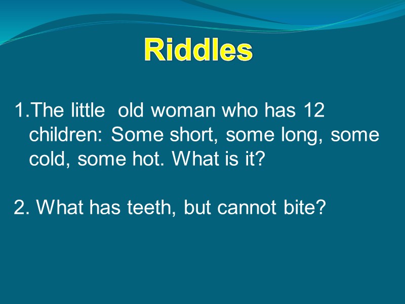 The little  old woman who has 12 children: Some short, some long, some